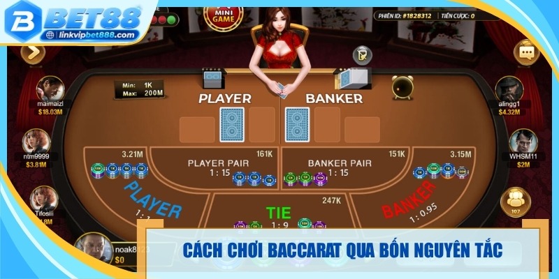 Cách chơi baccarat qua bốn nguyên tắc quan trọng 