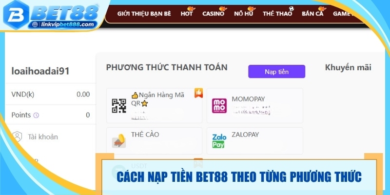 Cách nạp tiền Bet88 theo từng phương thức thanh toán
