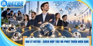 Đại Lý Bet88 - Cách Hợp Tác Và Phát Triển Hiệu Quả Nhất