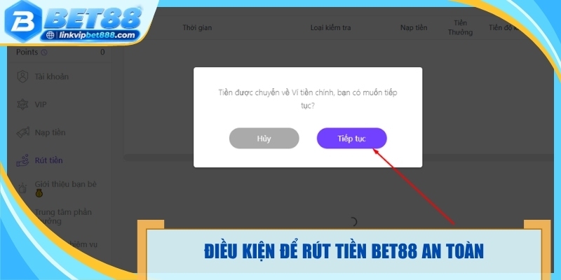 Điều kiện để rút tiền Bet88 an toàn