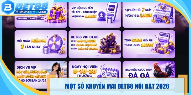 Một số khuyến mãi Bet88 nổi bật dành cho thành viên
