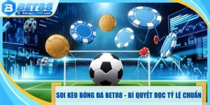 Soi Kèo Bóng Đá Bet88 - Bí Quyết Đọc Tỷ Lệ Chuẩn 2026